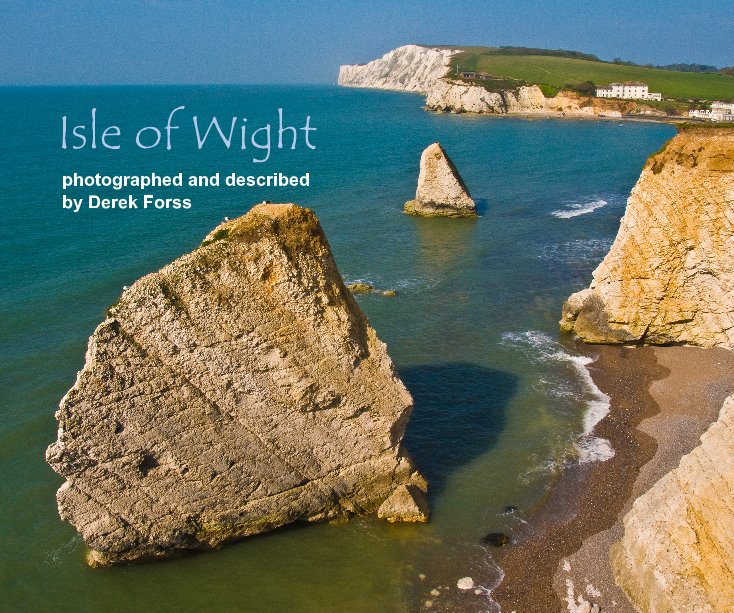 View Isle of Wight by photographed and described by Derek Forss