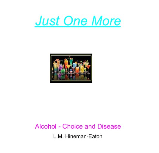 Visualizza Just One More di L.M. Hineman-Eaton