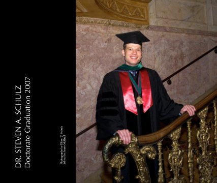 DR. STEVEN A. SCHULZ                                Doctorate Graduation 2007 book cover