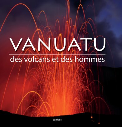 Vanuatu - Des Volcans et des Hommes book cover