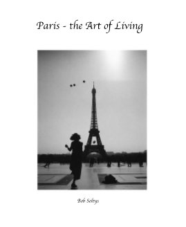 Paris - the Art of Living book cover