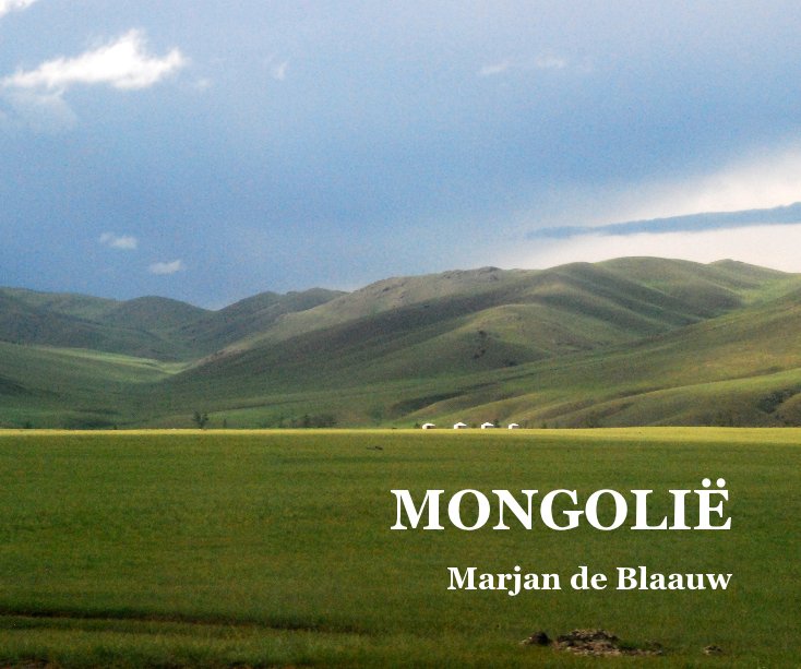 View MONGOLIË by Marjan de Blaauw