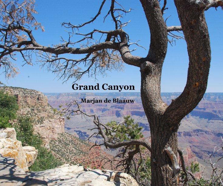 View Grand Canyon by Marjan de Blaauw
