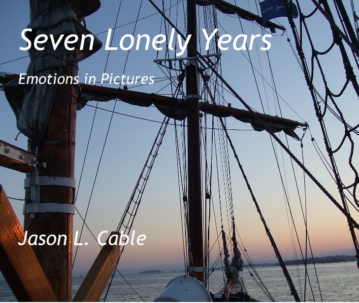 Visualizza Seven Lonely Years di Jason L. Cable