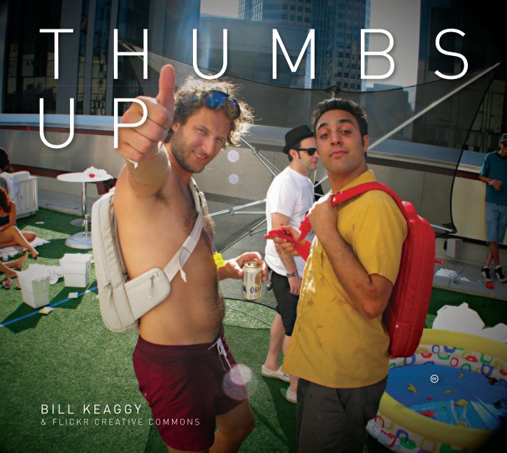 View THUMBS UP by Bill Keaggy