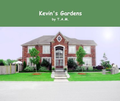 Kevin's Gardens
by T.A.M. book cover