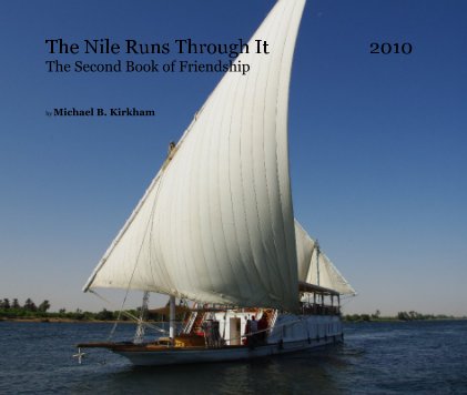 The Nile Runs Through It 2010 The Second Book of Friendship book cover