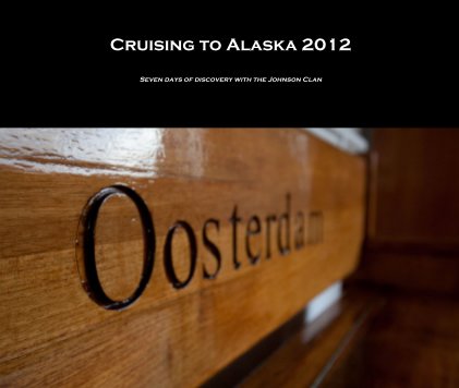 Cruising to Alaska 2012 book cover
