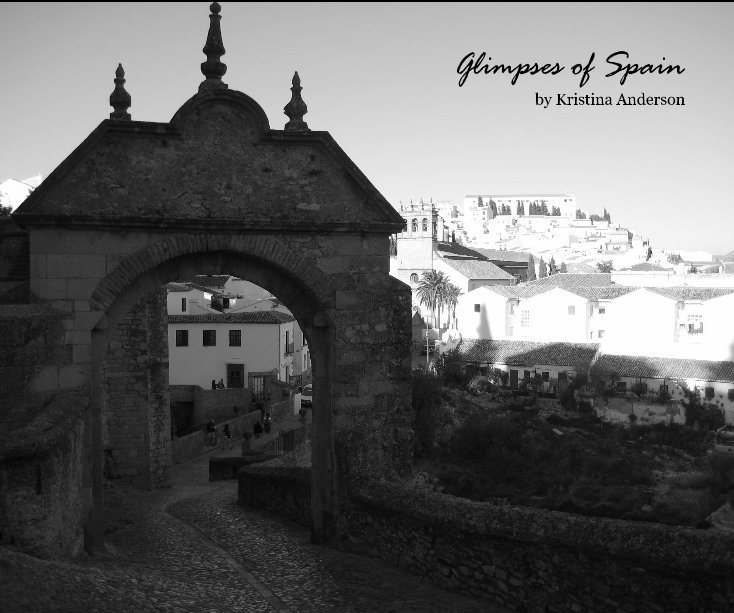 View Glimpses of Spain by Kristina Anderson