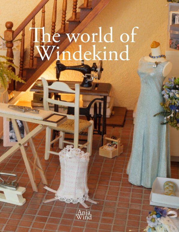 Visualizza The world of Windekind di Anja Wind