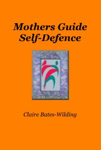 Mothers Guide Self-Defence book cover