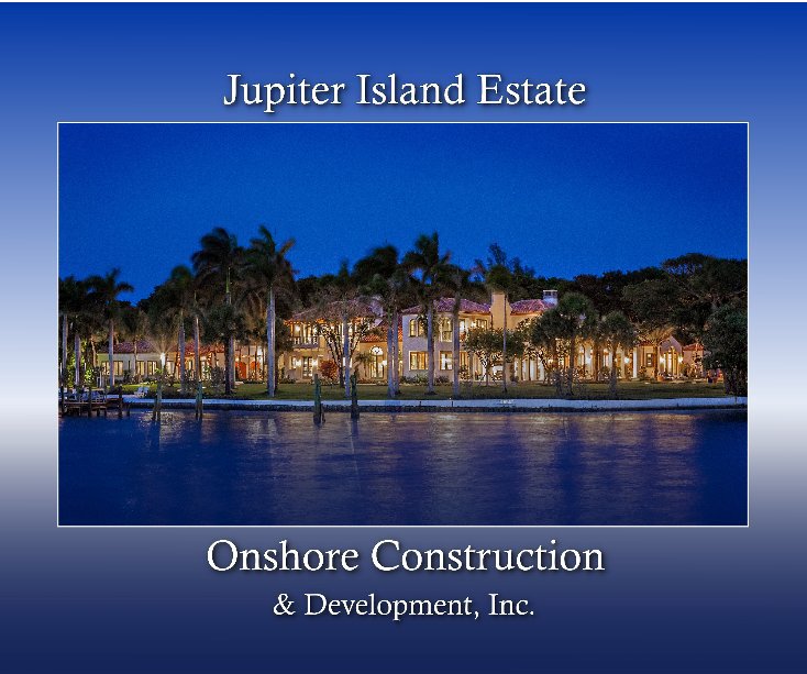 View Jupiter Island Estate by RonR