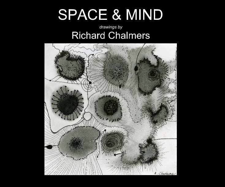 View SPACE & MIND by Richard Chalmers