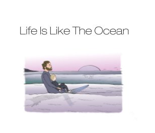 Life Is Like The Ocean book cover