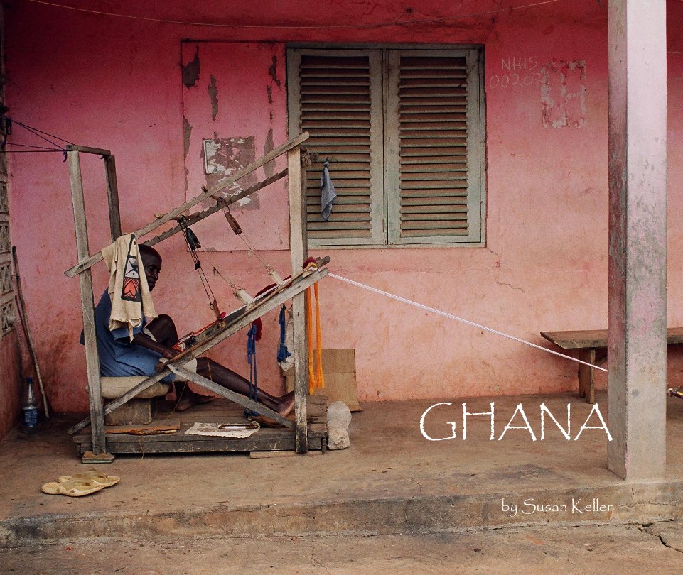 View GHANA by Susan Keller
