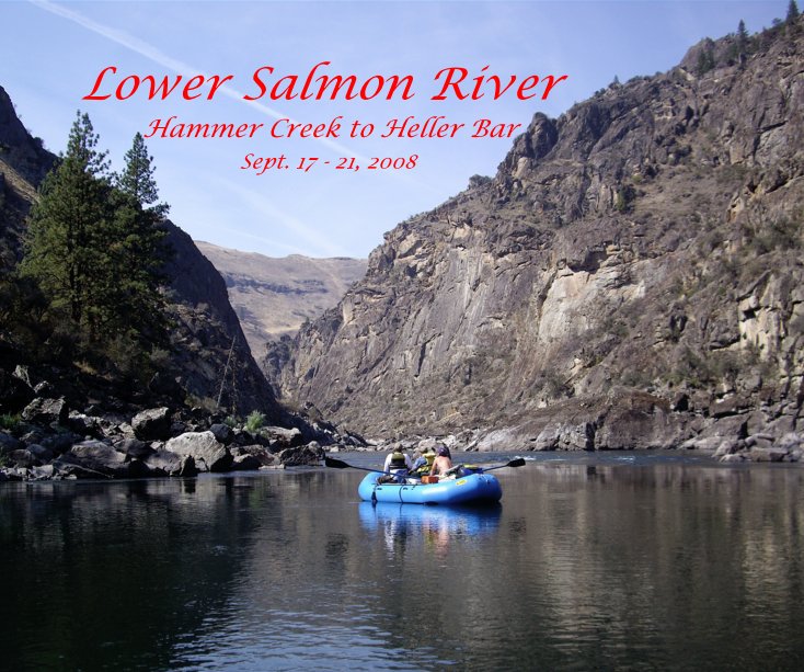 Lower Salmon River nach Sept. 17 - 21, 2008 anzeigen