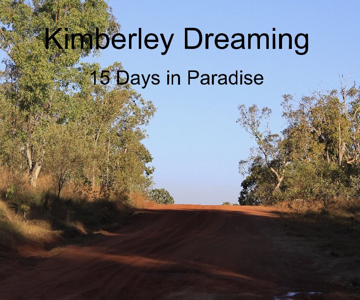 View Kimberley Dreaming by Turbogirl25