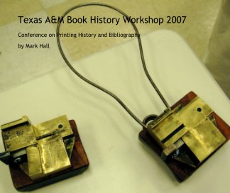 Texas A&M Book History Workshop 2007 book cover