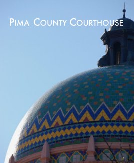 PIMA COUNTY COURTHOUSE book cover