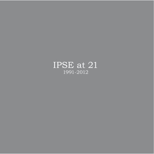 View IPSE at 21 by Members of IPSE
