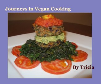 Journeys in Vegan Cooking By Tricia book cover