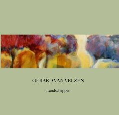 GERARD VAN VELZEN Landschappen book cover