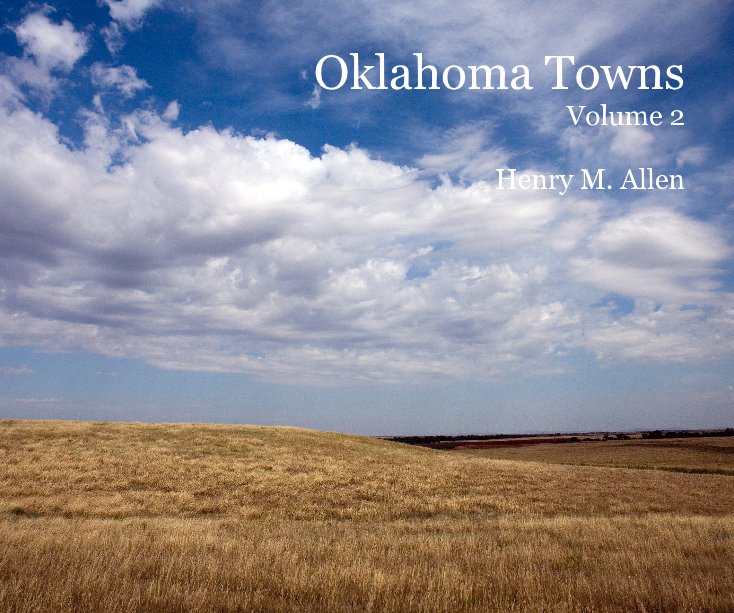 Oklahoma Towns-Vol 2 nach Henry M. Allen anzeigen