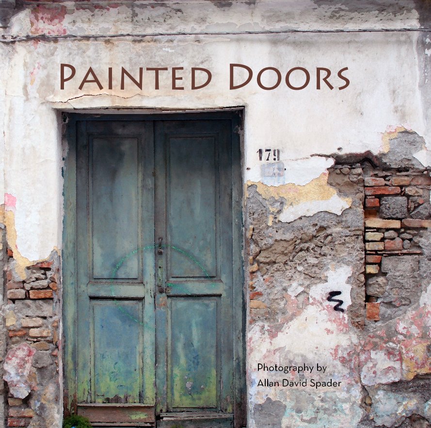 Ver Painted Doors por Photography by Allan David Spader