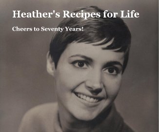 Heather's Recipes for Life book cover
