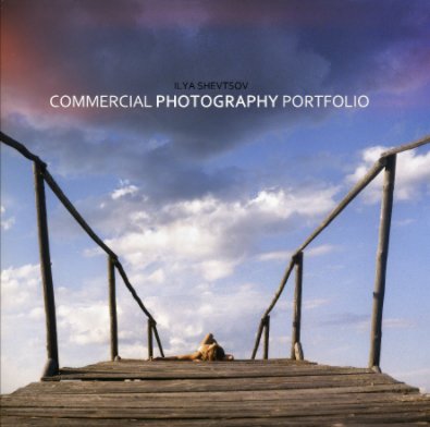 COMMERCIAL PHOTOGRAPHY PORTFOLIO (Print Version) book cover