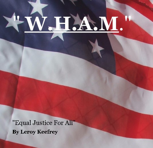 " W.H.A.M." nach Leroy Keefrey anzeigen