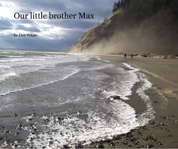 Ver Our little brother Max por Deb White