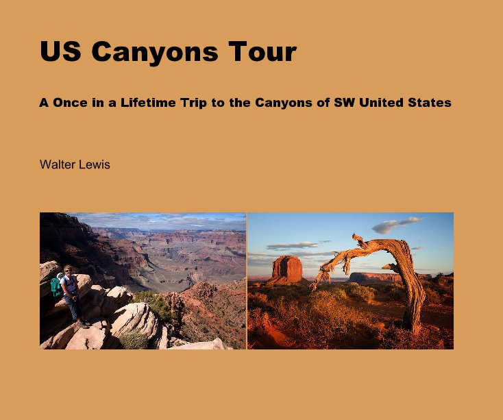 Visualizza US Canyons Tour di Walter Lewis