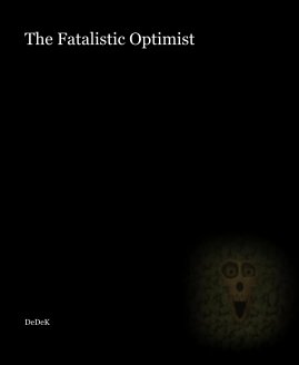 The Fatalistic Optimist book cover