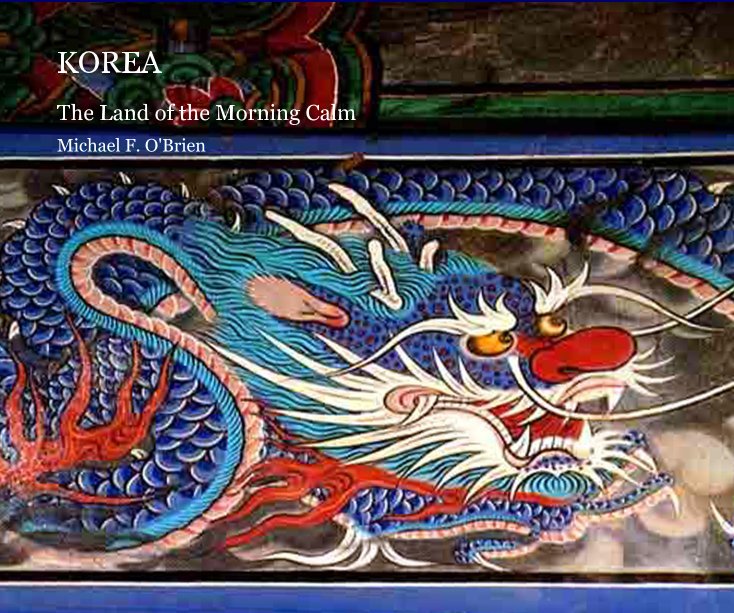 View KOREA by Michael F. O'Brien