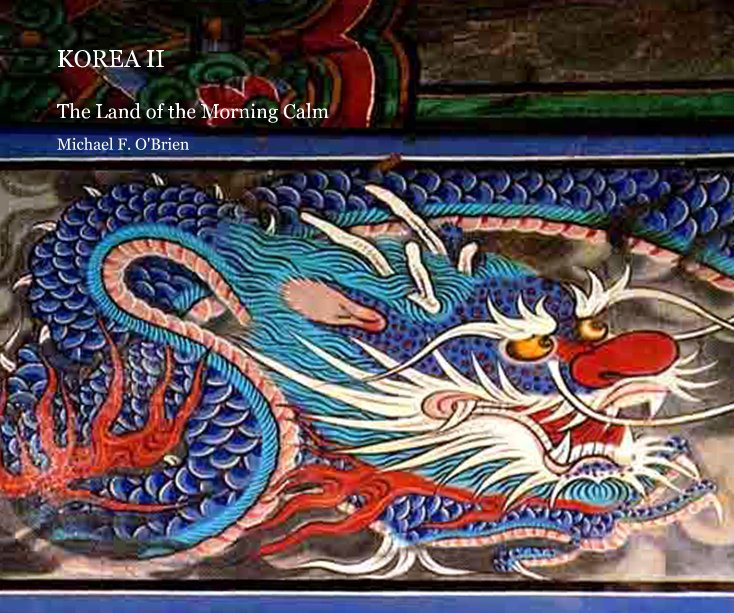 View KOREA II by Michael F. O'Brien