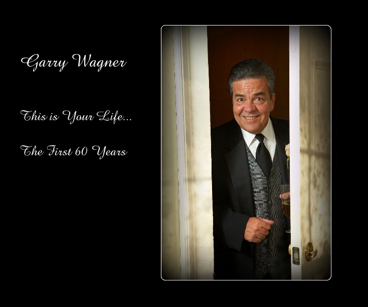 Ver My brother's first 60 years... por Garry Wagner This is Your Life... The First 60 Years