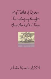 My Toolkit of Quotes: Journaling my thoughts One Word At a Time book cover