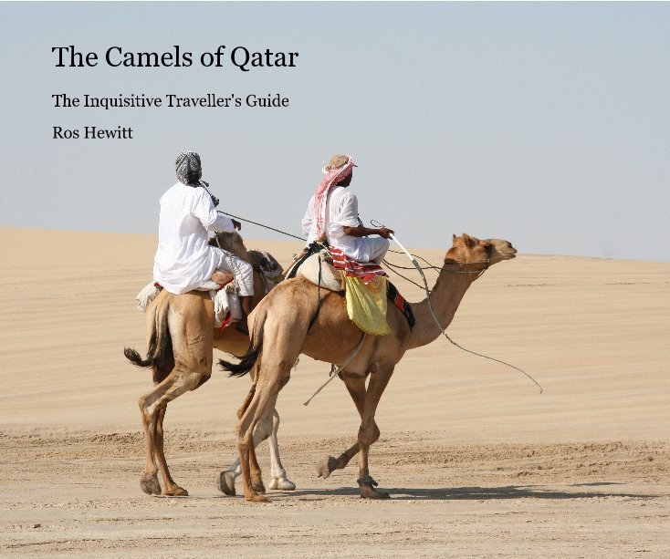 View The Camels of Qatar by Ros Hewitt