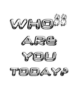 Who are you today? book cover