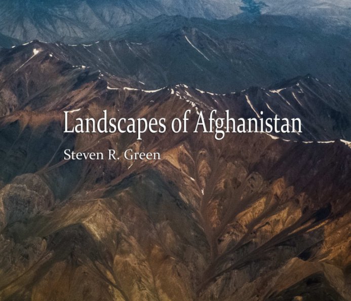 Ver Landscapes of Afghanistan por Steven Green