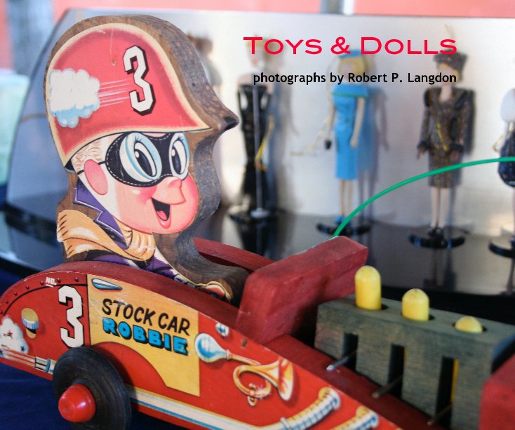 View Toys & Dolls by Robert P. Langdon