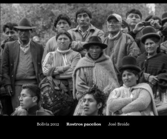Bolivia 2012 Rostros paceños José Broide book cover