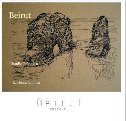 View Beirut Sketchs by Ediciones Aquilina