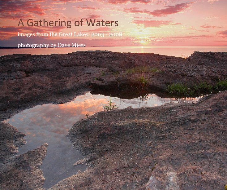 Ver A Gathering of Waters por photography by Dave Miess