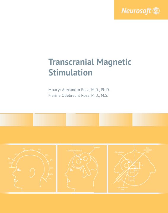 View Transcranial Magnetic Stimulation by Moacyr Alexandro Rosa, Marina Odebrecht Rosa