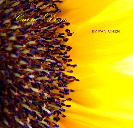 View Carpe Diem [Poetry Anthology] by Fan Chen