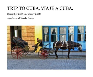 TRIP TO CUBA. VIAJE A CUBA. book cover