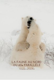 LA FAUNE AU NORD DU 60e PARALLÈLE book cover