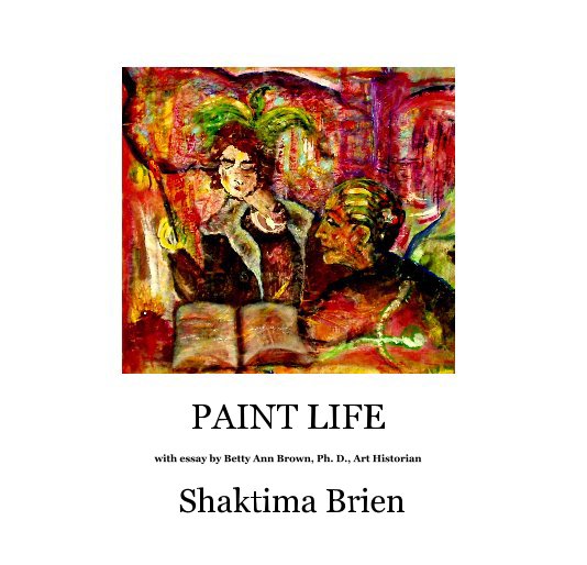 Bekijk PAINT LIFE op Shaktima Brien